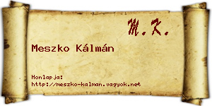 Meszko Kálmán névjegykártya